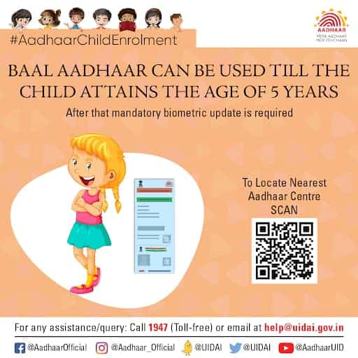 BaalAadhaar can only be used up to the age of 5 years